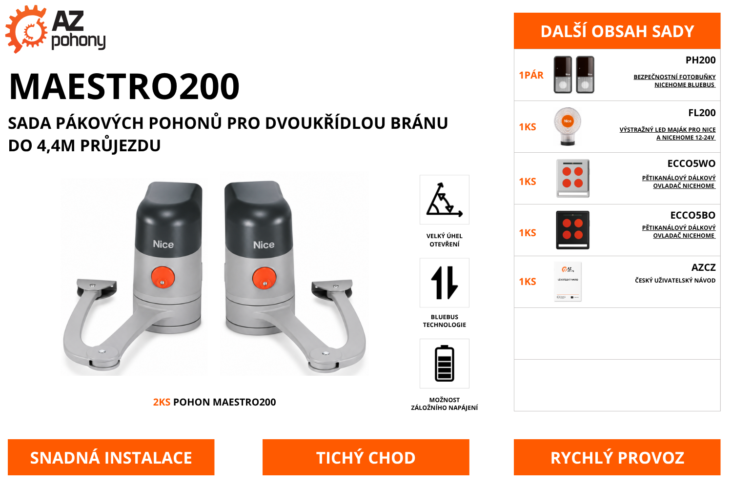 MAESTRO200 - pákové pohony pro bránu až do 4,4 m průjezdu
