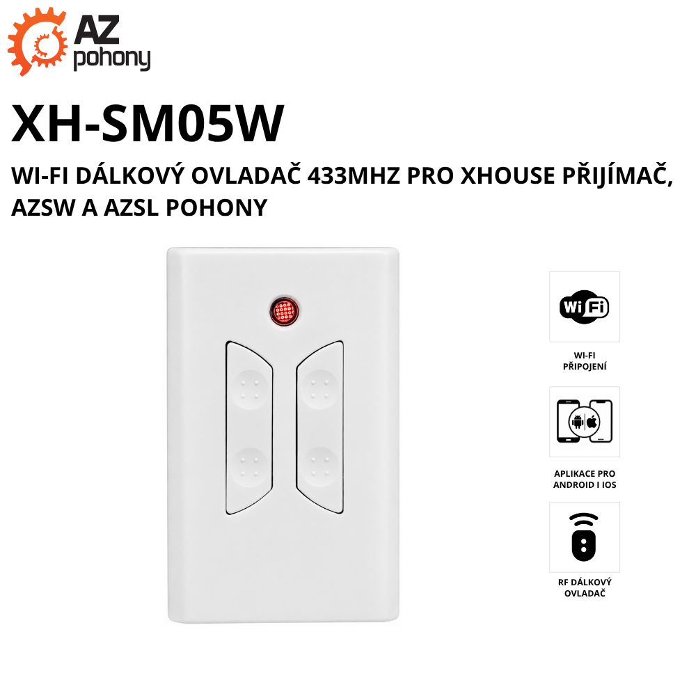 XH-SM05W - Wi-Fi dálkový ovladač 433MHz pro XHouse přijímač, AZSW a AZSL pohony