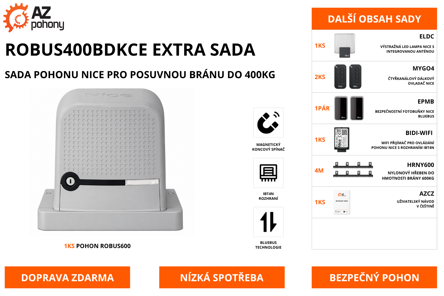 ROBUS400BDKCE EXTRA SADA - sada pohonu Nice pro posuvnou bránu do 400kg