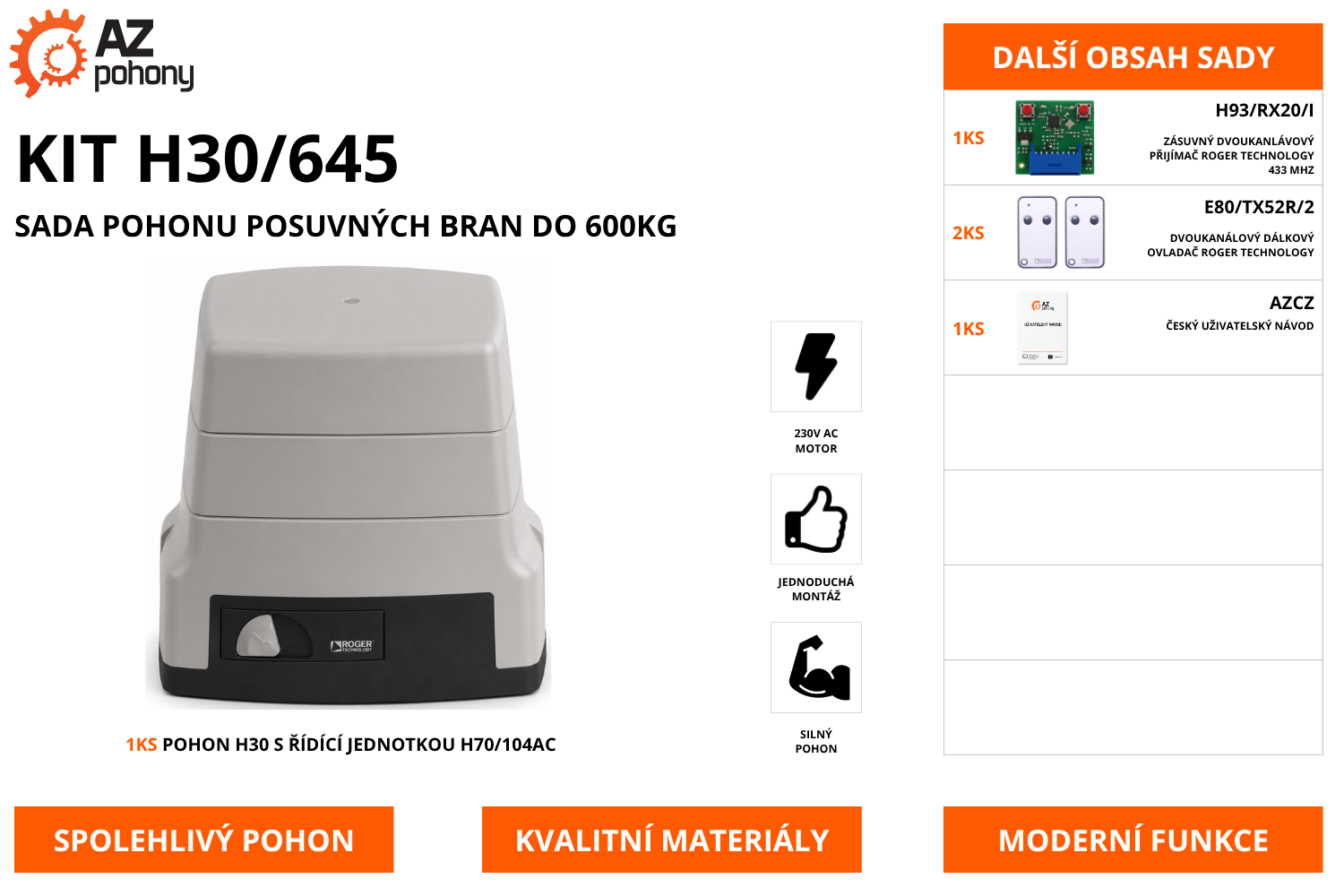 KIT H30/640 - sada pohonu pro posuvné brány do 600 kg