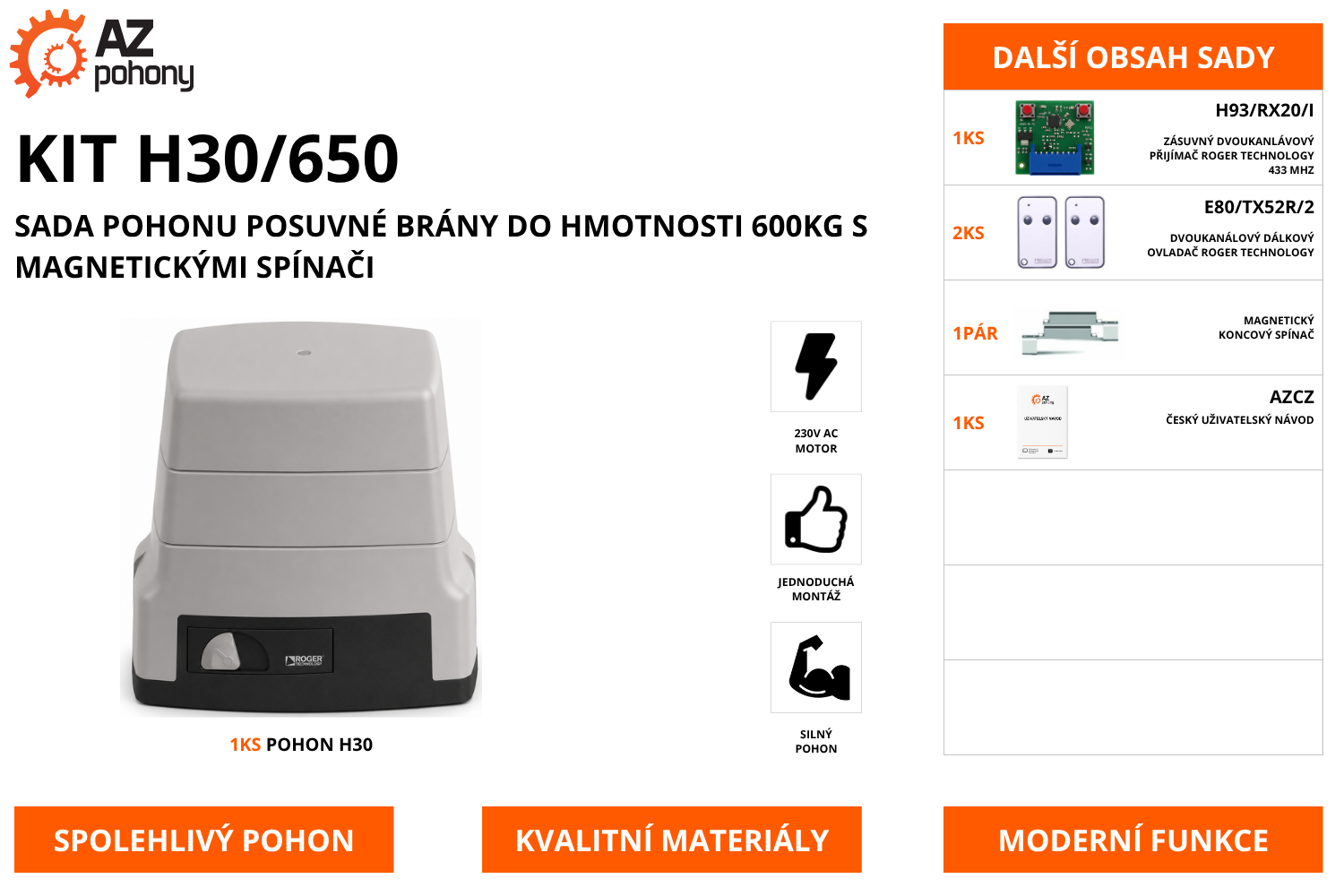 KIT H30/650 - sada pohonu posuvné brány do hmotnosti 600kg s magnetickými spínači