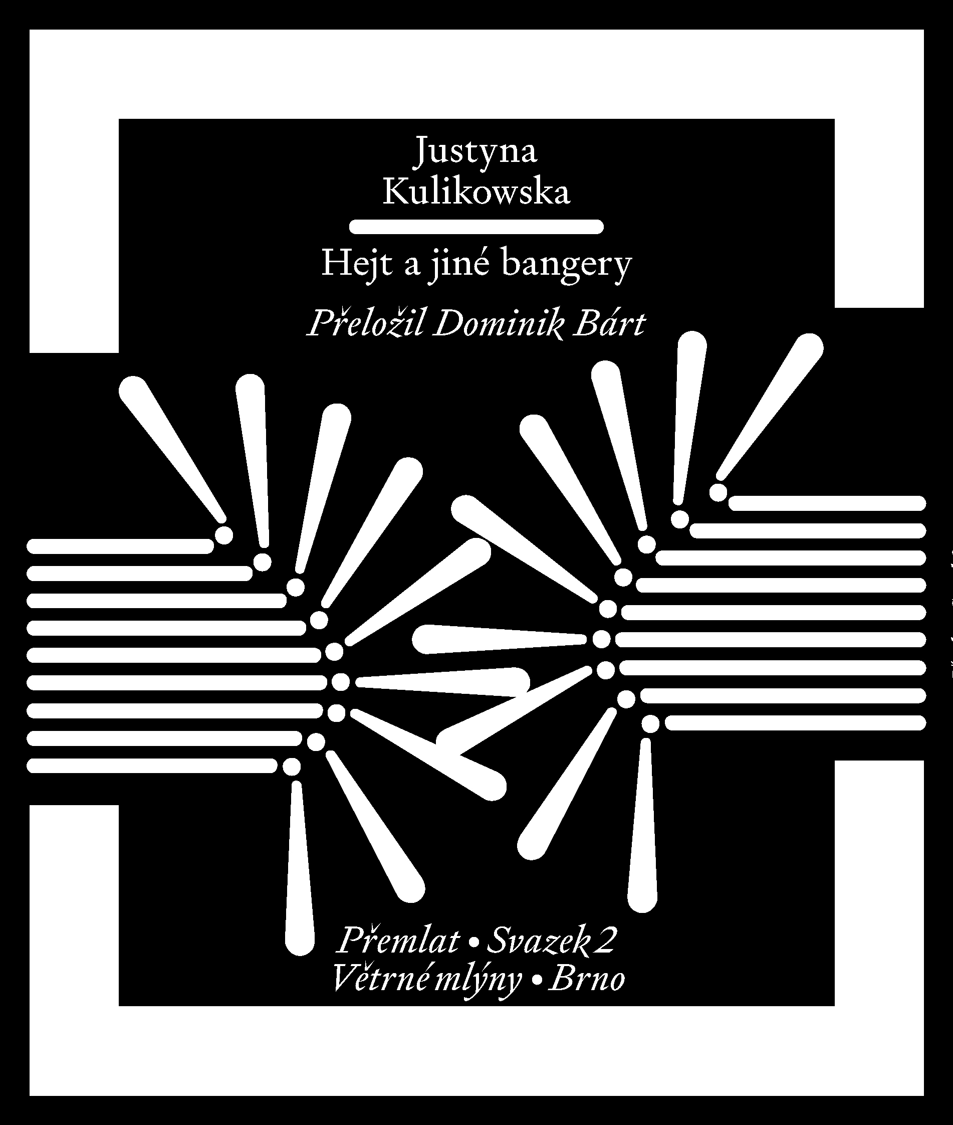 Hejt a jiné bangery